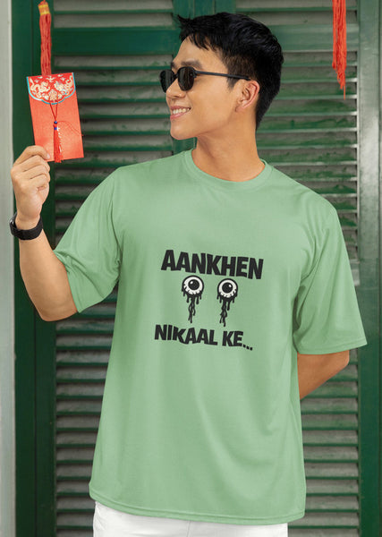 Aankhen Nikaal Ke Heavyweight Oversized Tee