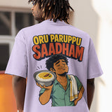 Oru Paruppu Saadham Heavyweight Oversized Tee