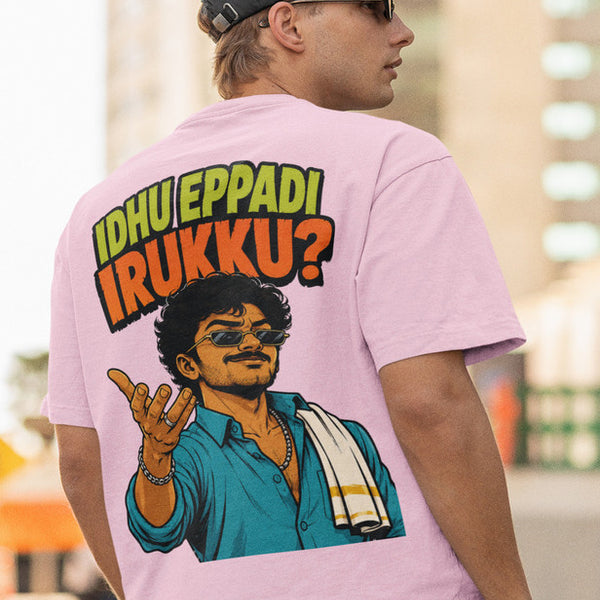 Idhu Eppadi Irukku Heavyweight Oversized Tee